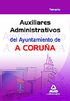 AUXILIARES ADMINISTRATIVOS DEL AYUNTAMIENTO DE A CORUÑA. TEMARIO