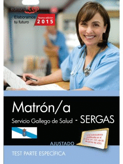 MATRÓN/A. SERVICIO GALLEGO DE SALUD (SERGAS). TEST PARTE ESPECÍFICA