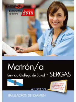 MATRÓN/A. SERVICIO GALLEGO DE SALUD (SERGAS). SIMULACROS DE EXAMEN