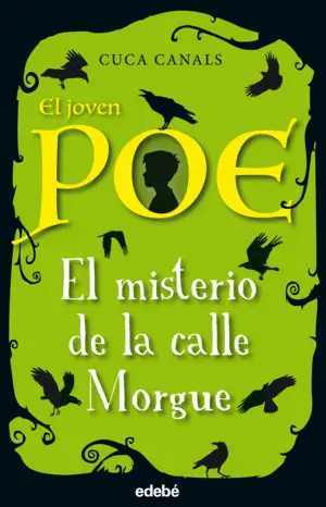 El Misterio de la Calle Morgue. El Joven Poe 1
