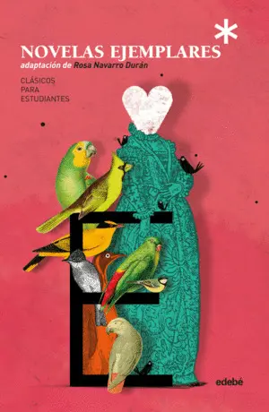 Clásicos para Estudiantes: las Novelas Ejemplares de Cervantes (Adaptación de Ro