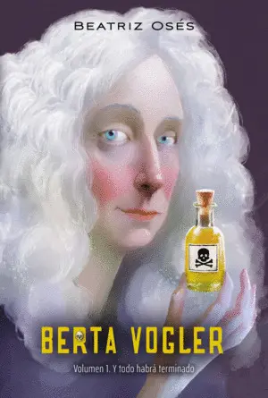 Berta Vogler 1. Y Todo Habrá Terminado