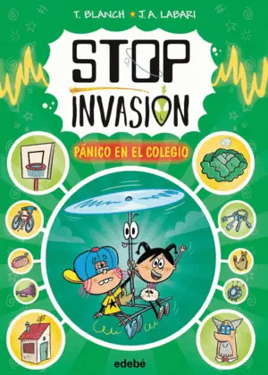 STOP INVASIÓN 2. PÁNICO EN EL COLEGIO