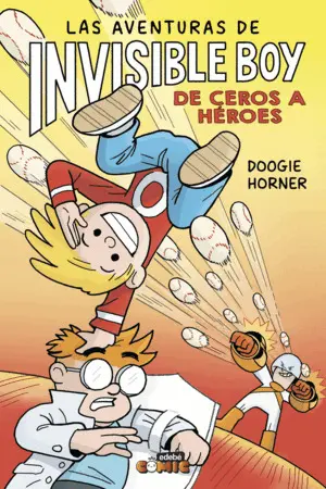 Las Aventuras de Invisible Boy 2. De Ceros a Héroes