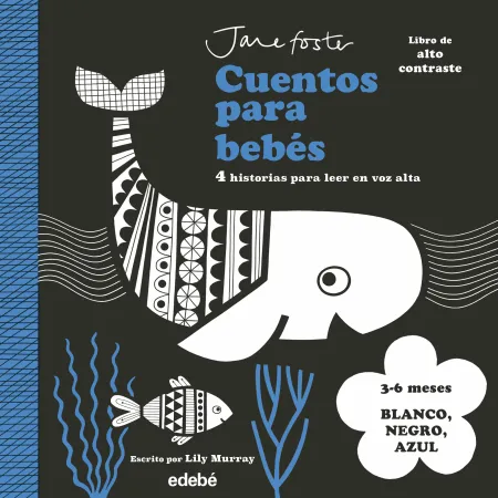 Cuentos para Bebes. blanco, Negro y Azul. (3-6 Meses)