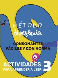 Aprender a Leer con el Método Diverlexia. Nivel 3: Consonantes Fáciles y con Nor