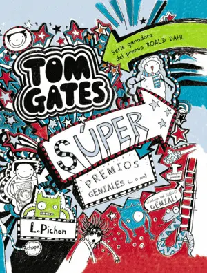 Tom Gates 6: Súper Premios Geniales (... O No)