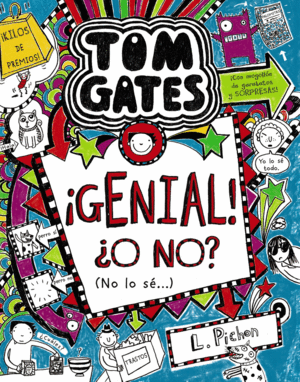 TOM GATES 8: ¡GENIAL! ¿O NO? (NO LO SÉ...)