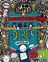 Tom Gates 14 : Galletas, Rock y Muchos Dibus Geniales