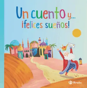 Un Cuento y Felices Sueñ