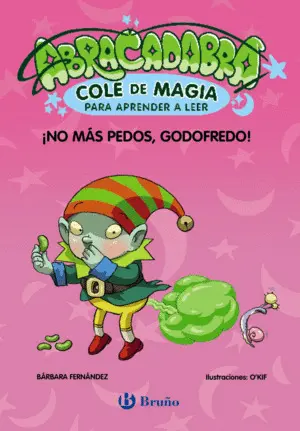 Abracadabra, Cole de Magia para Aprender a Leer, 6. ¡No Mas Pedos, Godofredo!