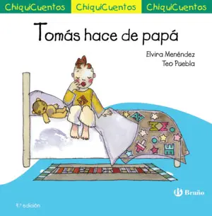 Chiquicuento 25. Tomas Hace de Papa