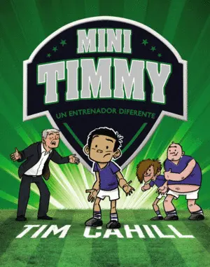 Mini Timmy 10. Un Entrenador Diferente