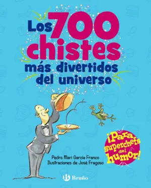 Los 700 Chistes Más Divertidos del Universo