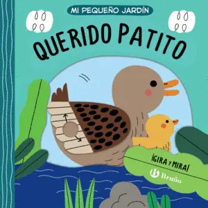 Mi Pequeño Jardín.  Querido Patito