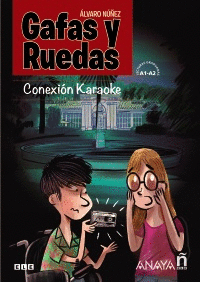 GAFAS Y RUEDAS. CONEXIÓN KARAOKE