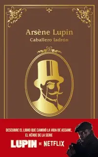 Arsène Lupin, Caballero Ladrón