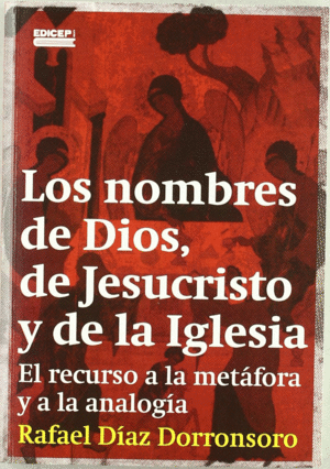 LOS NOMBRES DE DIOS, DE JESUCRISTO Y DE LA IGLESIA