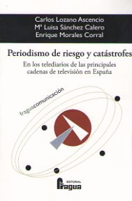 PERIODISMO DE RIESGO Y CATASTROFES