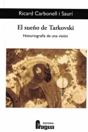 EL SUEÑO DE TARVKOSKI. HISTORIOGRAFÍA DE UNA VISIÓN