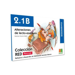RED 2.1B RENOVADO. ALTERACIONES DE LECTO-ESCRITURA