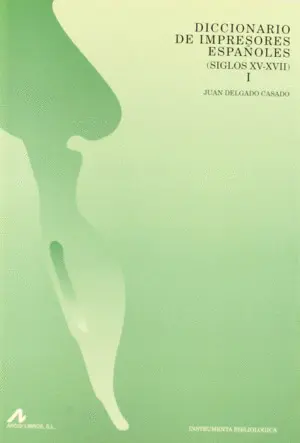 Diccionario de Impresores Españoles (S. Xv-Xvii)