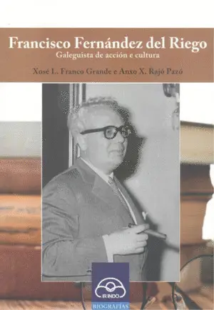Francisco Fernandez del Riego: Galeguista Accion Cultura
