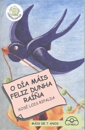 (G). 54. O Dia Mais Feliz Dunha Raiña. (Conta Contos)