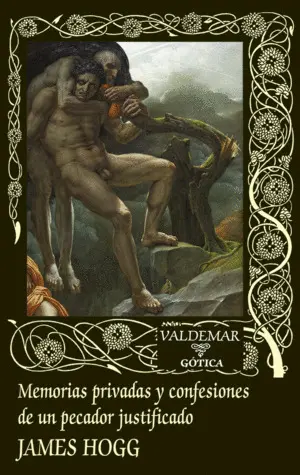 Memorias Privadas y Confesiones de un Pecador Justificado