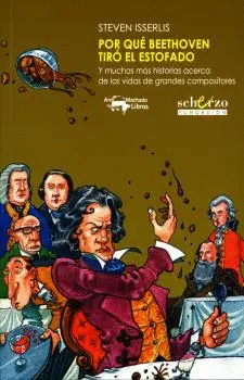 Por qué Beethoven Tiró el Estofado