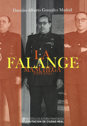 LA FALANGE MANCHEGA (1939-1945)