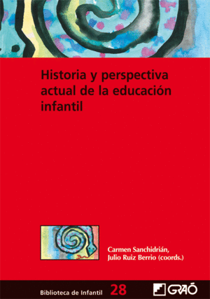 HISTORIA Y PERSPECTIVA ACTUAL DE LA EDUCACIÓN INFANTIL