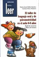 El Taller del Lenguaje Oral en el Aula 0-8 A¤Os