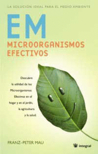 EM: MICROORGANISMOS EFECTIVOS