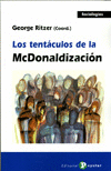 LOS TENTÁCULOS DE LA MCDONALIZACIÓN