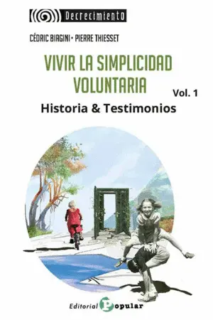 Vivir la Simplicidad Voluntaria Vol. 1