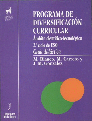 PROGRAMA DE DIVERSIFICACIÓN CURRICULAR. ÁREA CIENTÍFICO-TECNOLÓGICA (GUÍA DIDÁCT