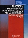 PRACTICUM: TEXTOS COMENTADOS DE HISTORIA DEL DERECHO Y DE LAS INSTITUCIONES ADAP