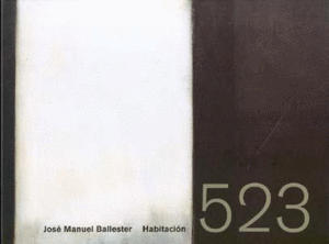 JOSÉ MANUEL BALLESTER.- HABITACIÓN 523