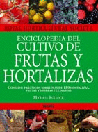ENCICLOPEDIA DE CULTIVO DE FRUTAS Y HORTALIZAS