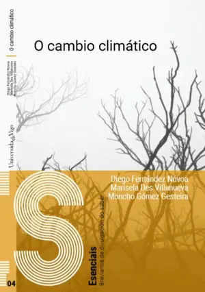 O Cambio Climático.
