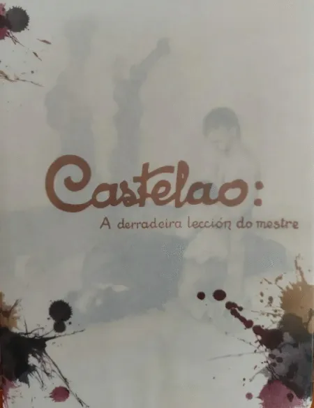 Castelao, a Derradeira Lección Do Mestre