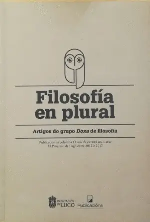 Filosofía en Plural. Artigos Do Grupo Doxa de Filosofía