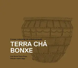 Terra Cha - Bonxe. Formas Tradicionais Da Cerámica Popular