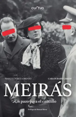Meirás. Un Pazo para el Caudillo