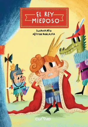 El Rey Miedoso