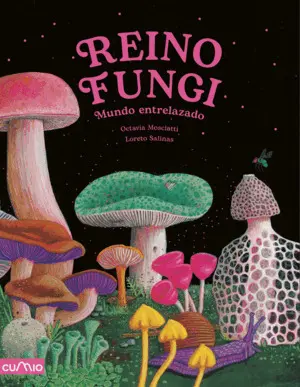 Reino Fungi: Mundo Entrelazado
