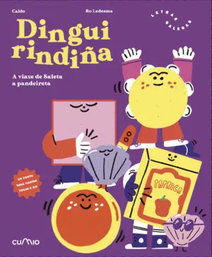 DINGUIRINDIÑA. A VIAXE DE SALETA A PANDEIRETA