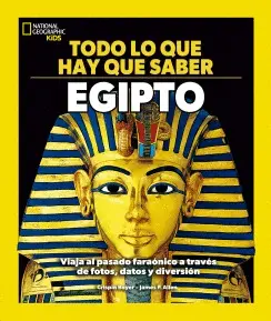 Egipto. Todo lo que Hay que Saber.