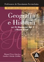 GEOGRAFÍA E HISTORIA. VOL. IV: HISTORIA DEL ARTE Y MUNDO ACTUAL. PROFESORES DE E